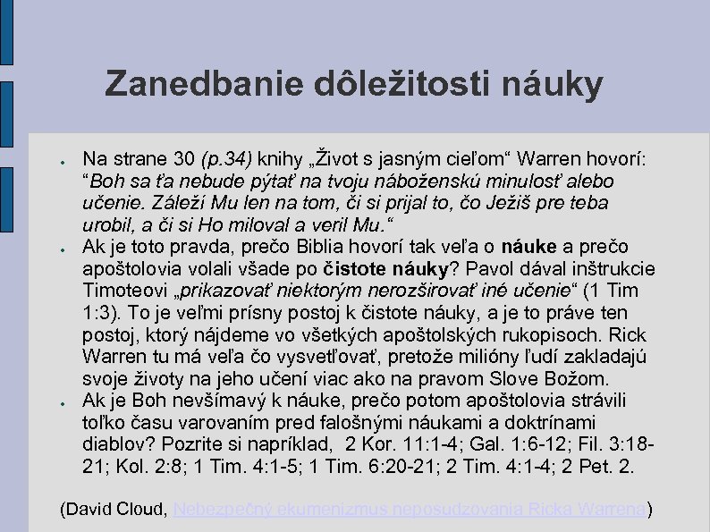 Zanedbanie dôležitosti náuky ● ● ● Na strane 30 (p. 34) knihy „Život s