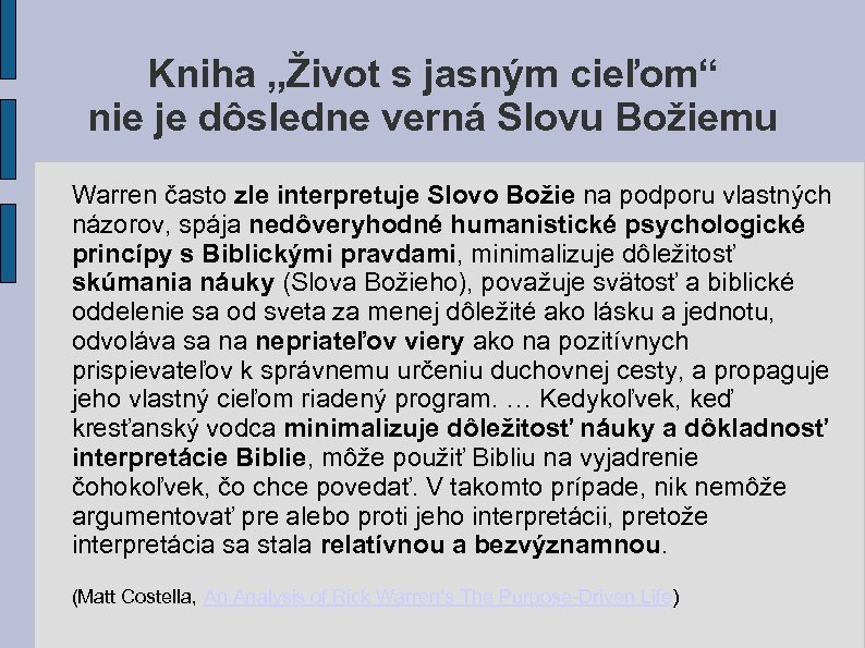 Kniha „Život s jasným cieľom“ nie je dôsledne verná Slovu Božiemu Warren často zle