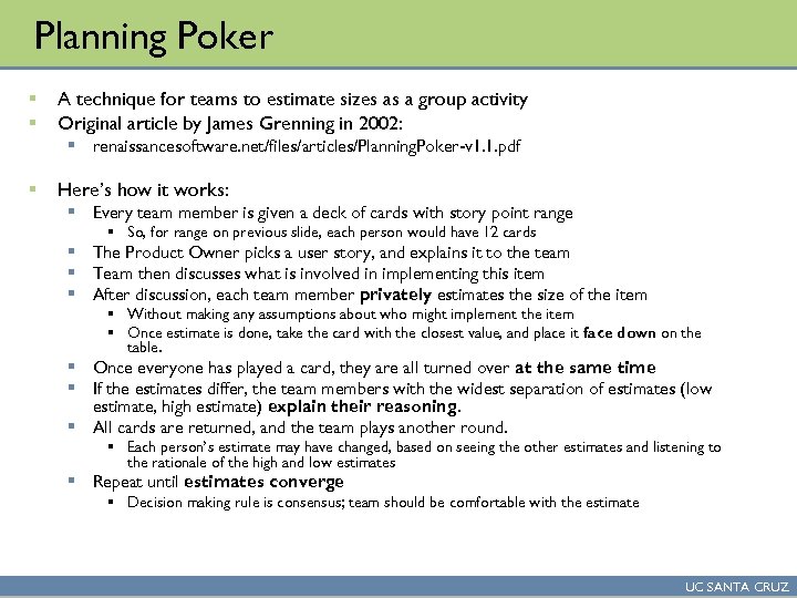 Planning Poker § § A technique for teams to estimate sizes as a group