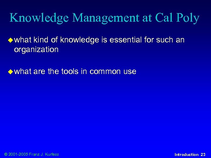 Knowledge Management at Cal Poly u what kind of knowledge is essential for such