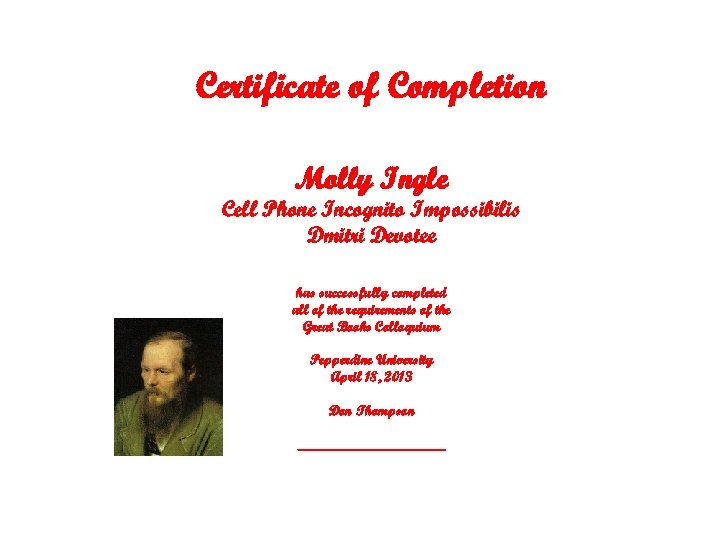Certificate of Completion Molly Ingle Cell Phone Incognito Impossibilis Dmitri Devotee has successfully completed