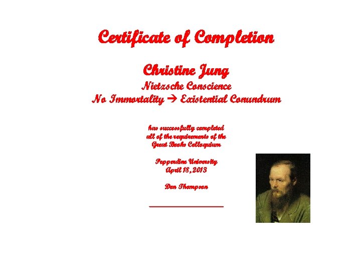 Certificate of Completion Christine Jung Nietzsche Conscience No Immortality Existential Conundrum has successfully completed