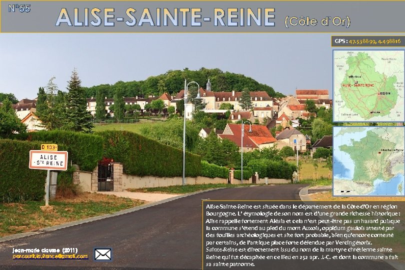 N° 55 ALISE-SAINTE-REINE (Côte d’Or) GPS : 47. 538899, 4. 498816 jean-marie clausse (2011)