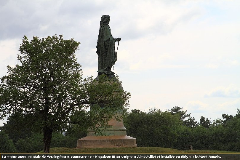 La statue monumentale de Vercingétorix, commande de Napoléon III au sculpteur Aimé Millet et