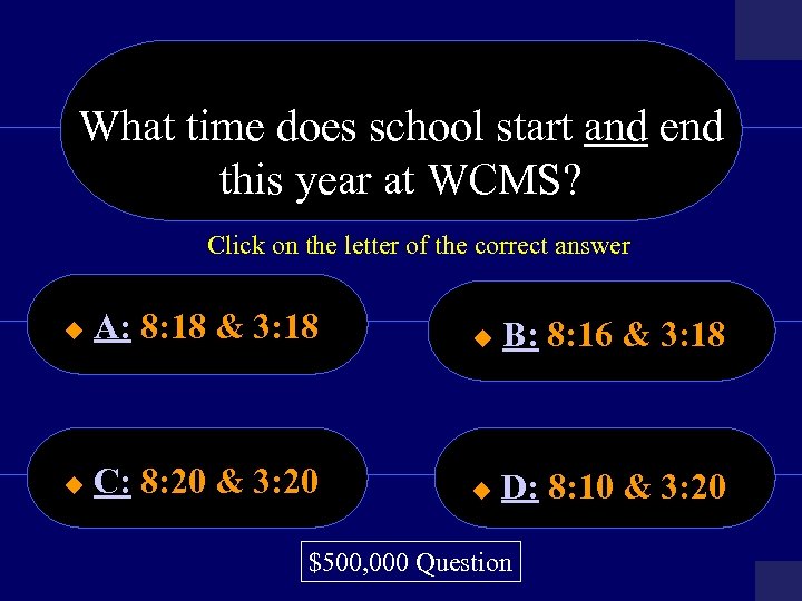 What time does school start and end this year at WCMS? Click on the