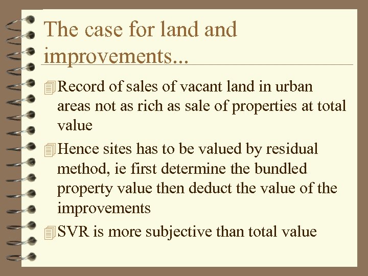 The case for land improvements. . . 4 Record of sales of vacant land