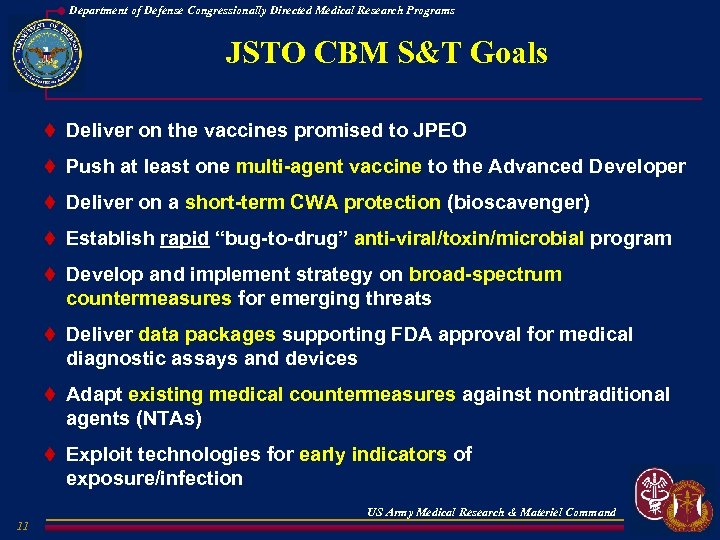 Department of Defense Congressionally Directed Medical Research Programs JSTO CBM S&T Goals t Deliver