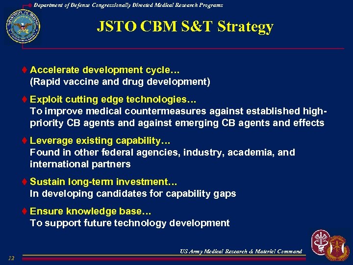 Department of Defense Congressionally Directed Medical Research Programs JSTO CBM S&T Strategy t Accelerate
