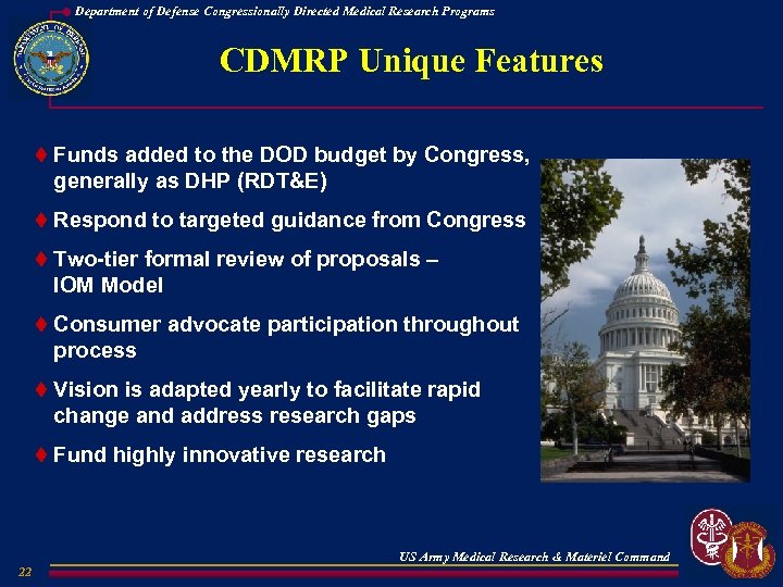 Department of Defense Congressionally Directed Medical Research Programs CDMRP Unique Features t Funds added