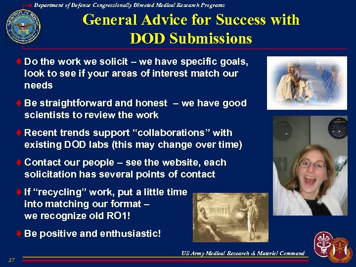 Department of Defense Congressionally Directed Medical Research Programs General Advice for Success with DOD