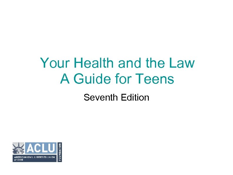 Your Health and the Law A Guide for Teens Seventh Edition 