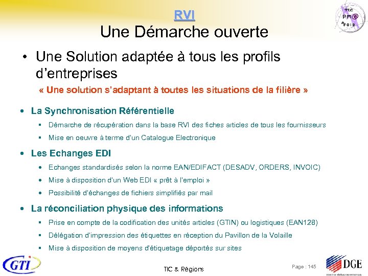 RVI Une Démarche ouverte • Une Solution adaptée à tous les profils d’entreprises «