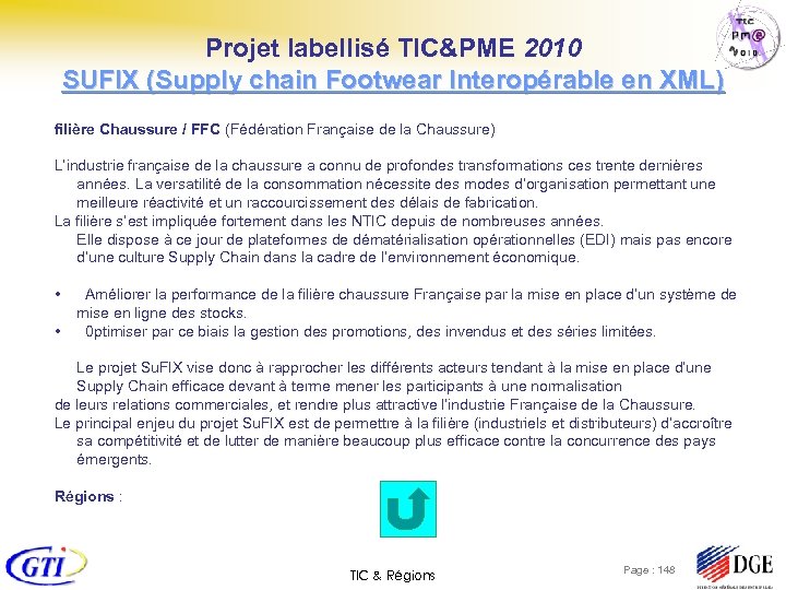 Projet labellisé TIC&PME 2010 SUFIX (Supply chain Footwear Interopérable en XML) filière Chaussure /