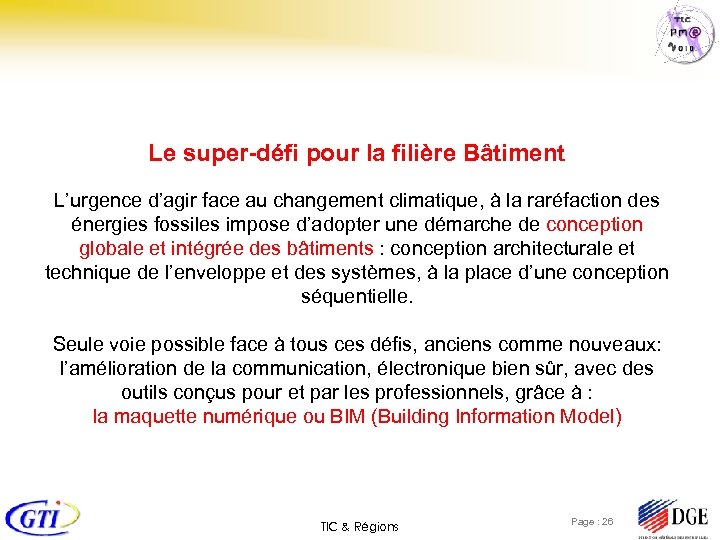 Le super-défi pour la filière Bâtiment L’urgence d’agir face au changement climatique, à la