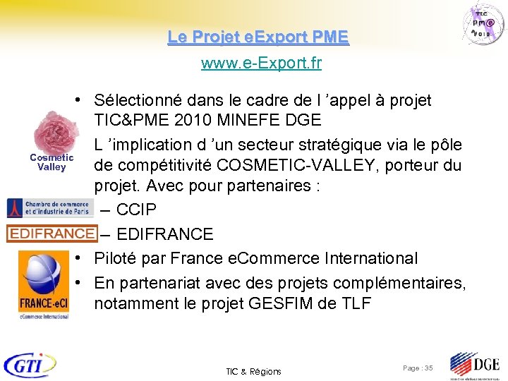 Le Projet e. Export PME www. e-Export. fr • Sélectionné dans le cadre de