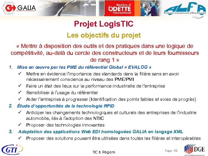 Projet Logis. TIC Les objectifs du projet « Mettre à disposition des outils et
