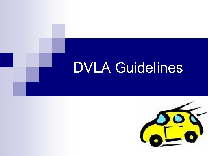 dvla-guidelines-aims-objectives-n-n-n-general