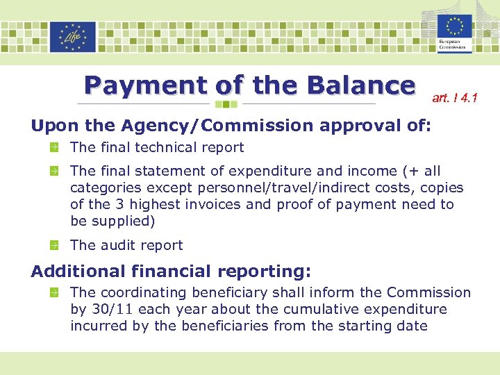 Payment of the Balance art. I 4. 1 Upon the Agency/Commission approval of: The
