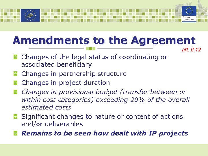 Amendments to the Agreement art. II. 12 Changes of the legal status of coordinating