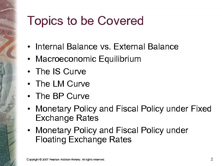 Topics to be Covered • • • Internal Balance vs. External Balance Macroeconomic Equilibrium