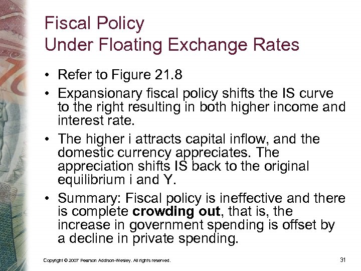 Fiscal Policy Under Floating Exchange Rates • Refer to Figure 21. 8 • Expansionary