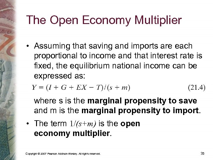 The Open Economy Multiplier • Assuming that saving and imports are each proportional to