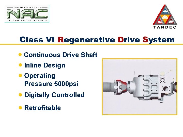 Class VI Regenerative Drive System Continuous Drive Shaft Inline Design Operating Pressure 5000 psi