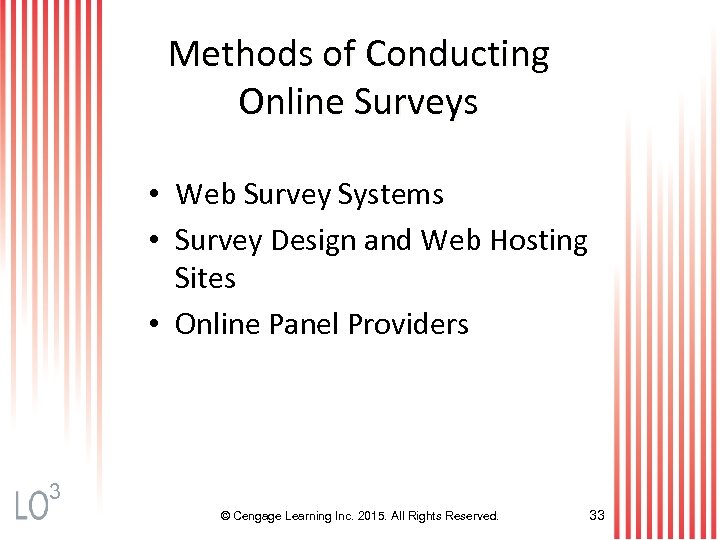 Methods of Conducting Online Surveys • Web Survey Systems • Survey Design and Web