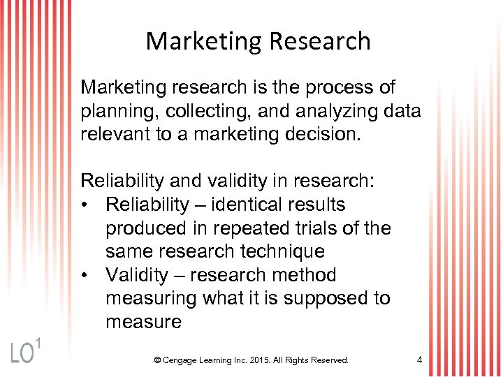 Marketing Research Marketing research is the process of planning, collecting, and analyzing data relevant