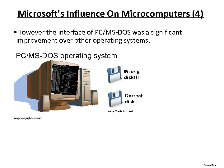 Microsoft’s Influence On Microcomputers (4) • However the interface of PC/MS-DOS was a significant