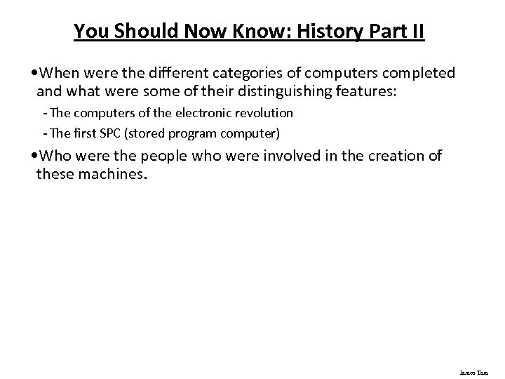 You Should Now Know: History Part II • When were the different categories of