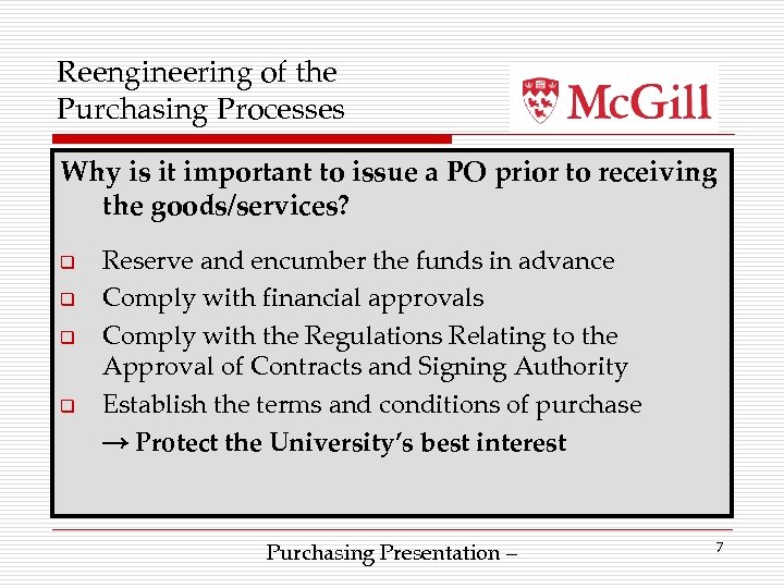 Reengineering of the Purchasing Processes Why is it important to issue a PO prior