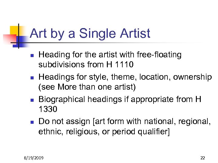 Art by a Single Artist n n Heading for the artist with free-floating subdivisions