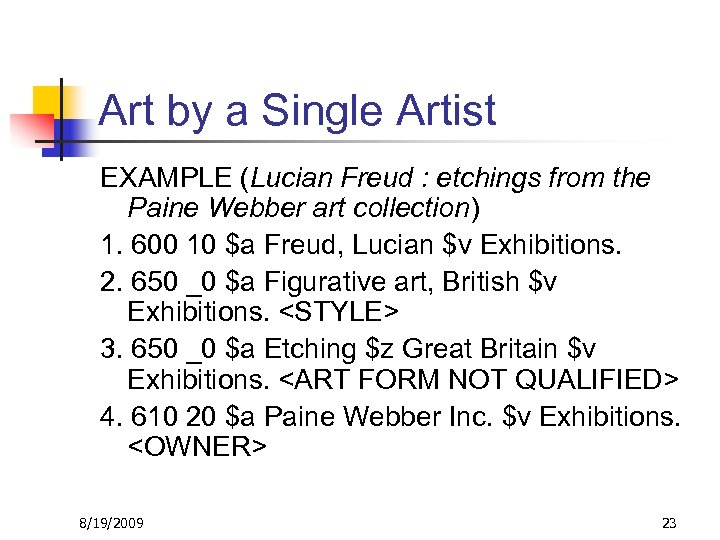 Art by a Single Artist EXAMPLE (Lucian Freud : etchings from the Paine Webber