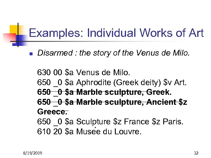 Examples: Individual Works of Art n Disarmed : the story of the Venus de