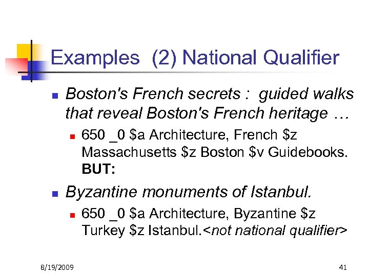 Examples (2) National Qualifier n Boston's French secrets : guided walks that reveal Boston's