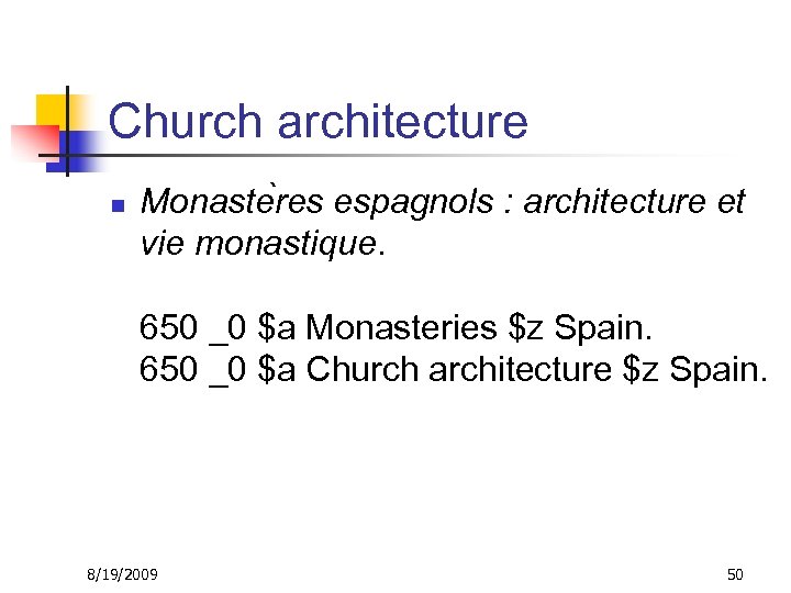 Church architecture n Monaste res espagnols : architecture et vie monastique. 650 _0 $a