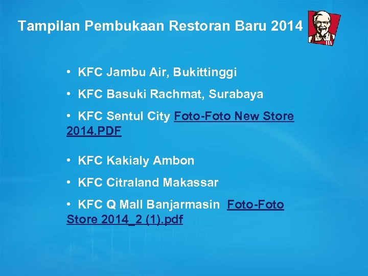 Tampilan Pembukaan Restoran Baru 2014 • KFC Jambu Air, Bukittinggi • KFC Basuki Rachmat,