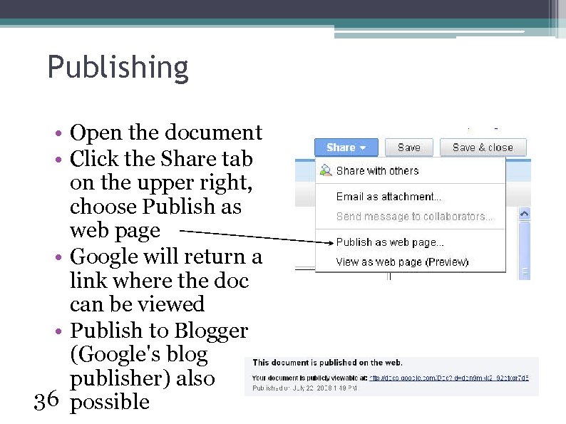 Publishing • Open the document • Click the Share tab on the upper right,