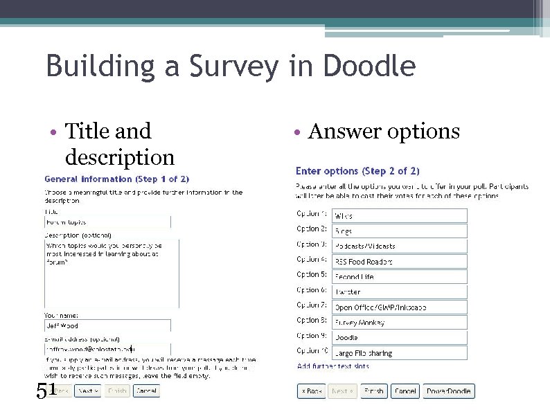 Building a Survey in Doodle • Title and description 51 • Answer options 