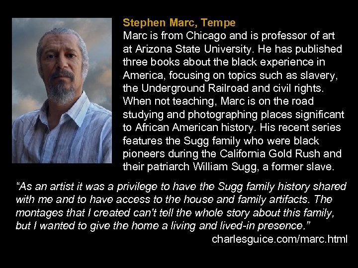 Stephen Marc, Tempe Marc is from Chicago and is professor of art at Arizona