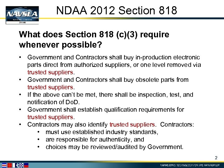 NDAA 2012 Section 818 What does Section 818 (c)(3) require whenever possible? • Government