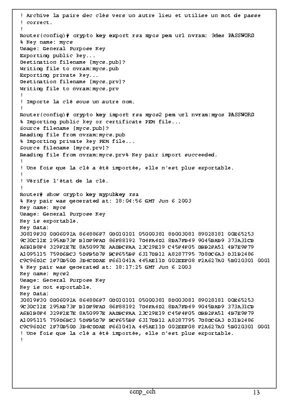 ! Archive la paire dec clés vers un autre lieu et utilise un mot