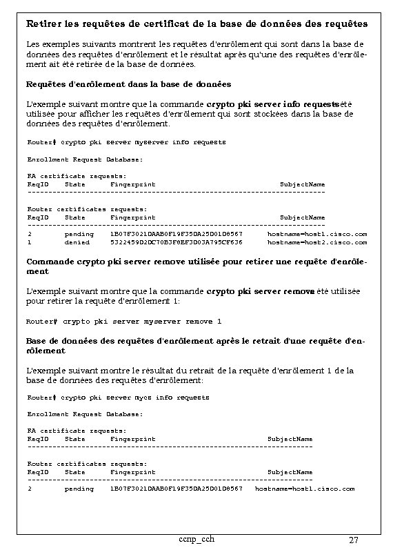 Retirer les requêtes de certificat de la base de données des requêtes Les exemples