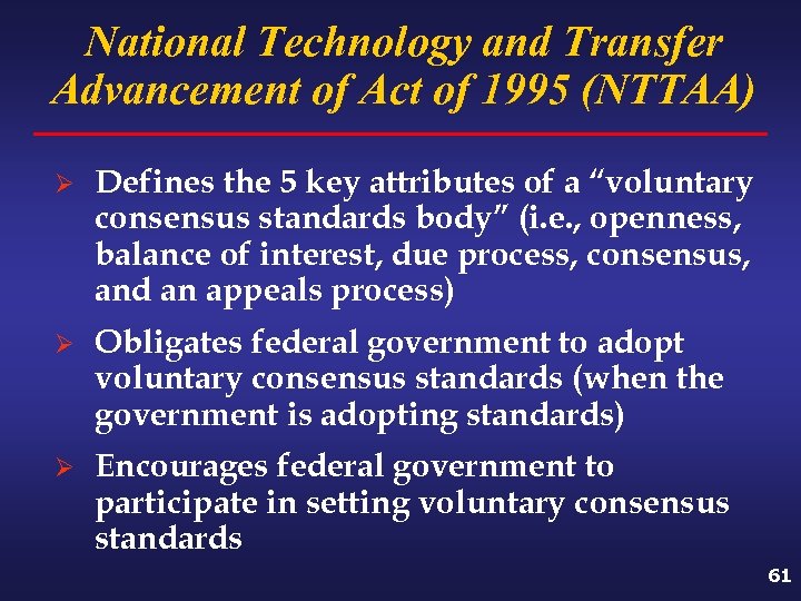 National Technology and Transfer Advancement of Act of 1995 (NTTAA) Ø Defines the 5