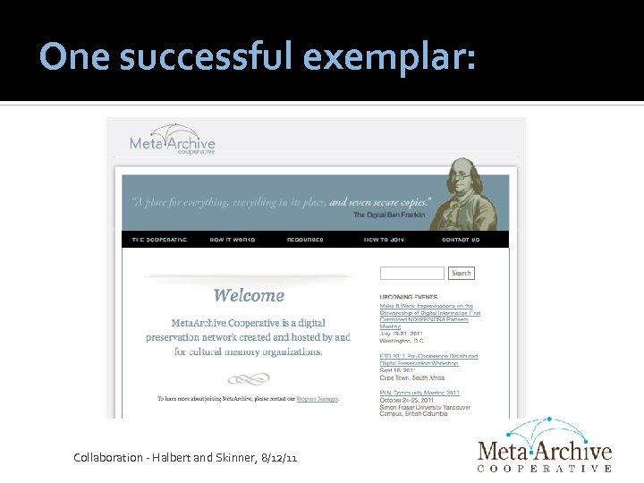 One successful exemplar: Collaboration ‐ Halbert and Skinner, 8/12/11 