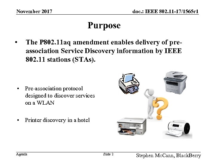 doc. : IEEE 802. 11 -17/1565 r 1 November 2017 Purpose • The P