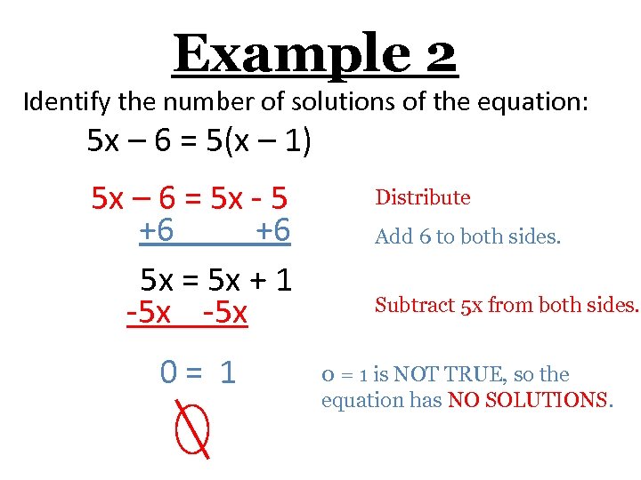 Example 2 Identify the number of solutions of the equation: 5 x – 6