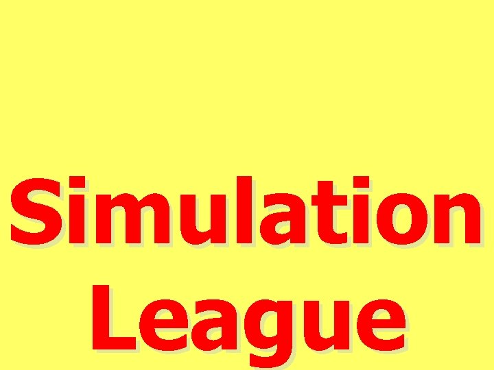 Simulation League 