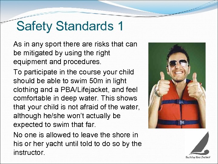 Safety Standards 1 As in any sport there are risks that can be mitigated